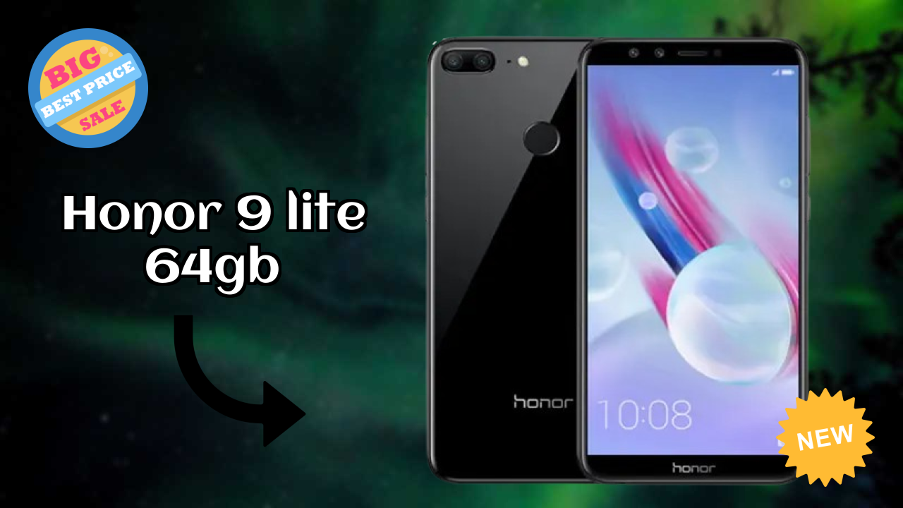 Should You Buy Honor 9 Lite 64GB in 2024? Complete Analysis