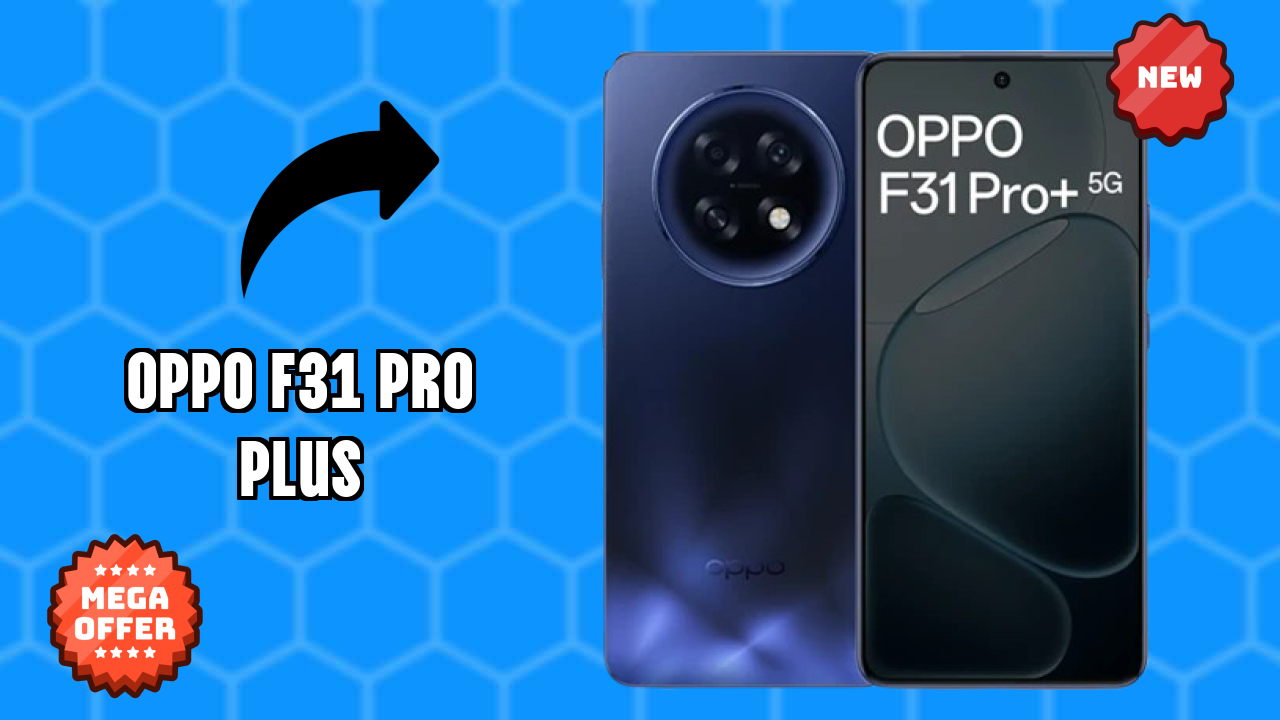 OPPO F31 Pro Plus Price Review: ₹32,999 Worth the Money?