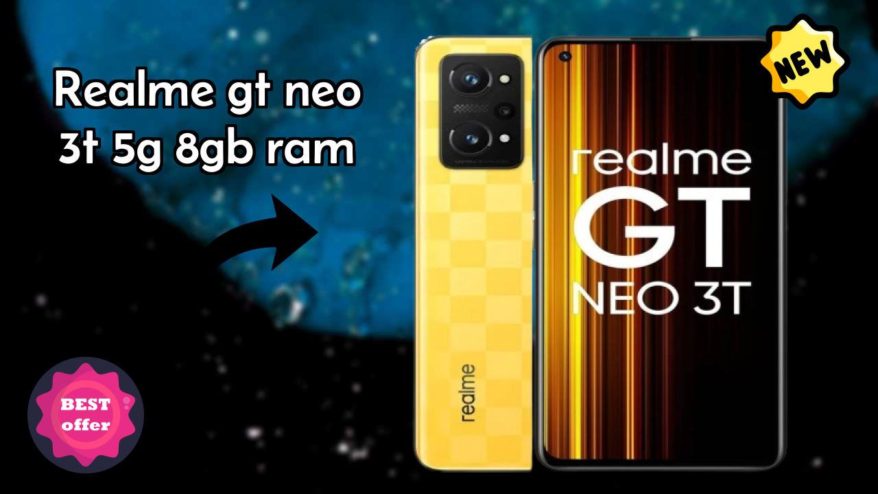 Realme GT Neo 3T 5G 8GB RAM at ₹24,999 - Complete Buying Guide
