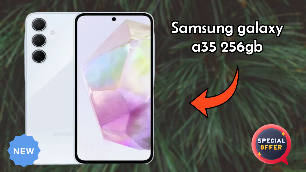 Samsung Galaxy A35 256GB Display Analysis: Super AMOLED Quality
