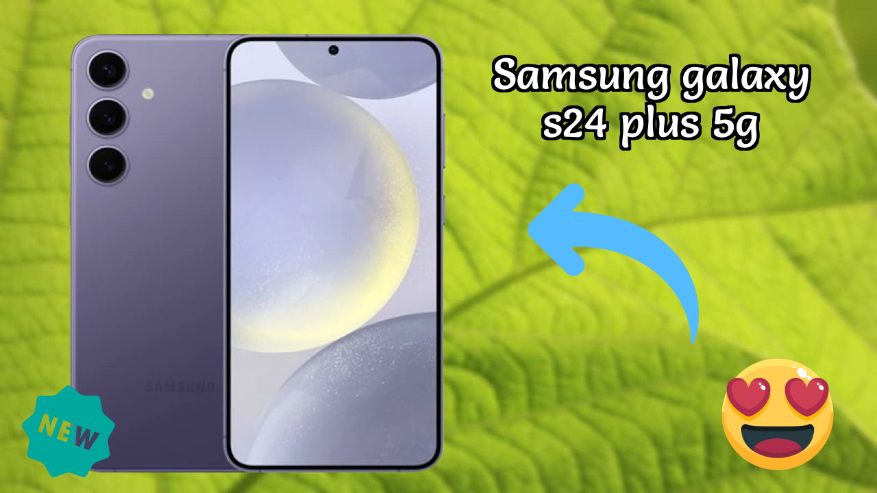 Samsung Galaxy S24 Plus 5G RAM Usage: Is 12 GB RAM Enough for Heavy Apps?