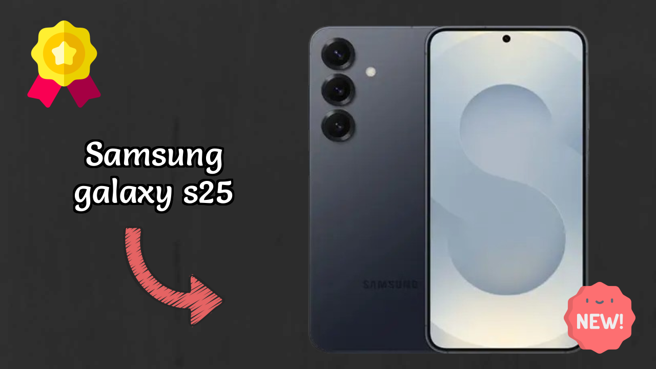 Samsung Galaxy S25 Battery Life: 4000 MAh Charging Speed