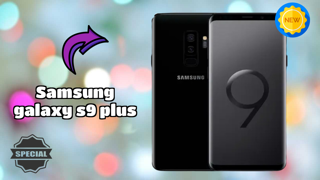 Samsung Galaxy S9 Plus Display Technology: Super AMOLED Explained