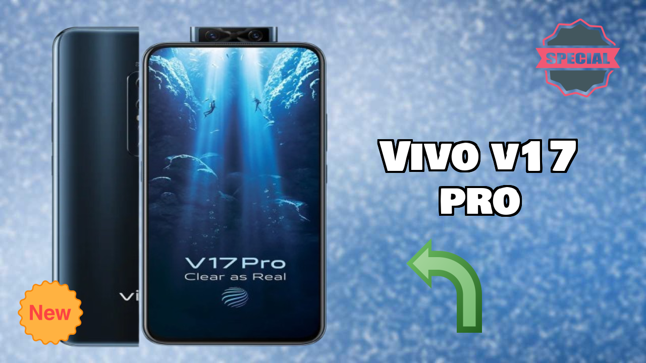 Vivo V17 Pro at ₹32,990 - Complete Specifications List