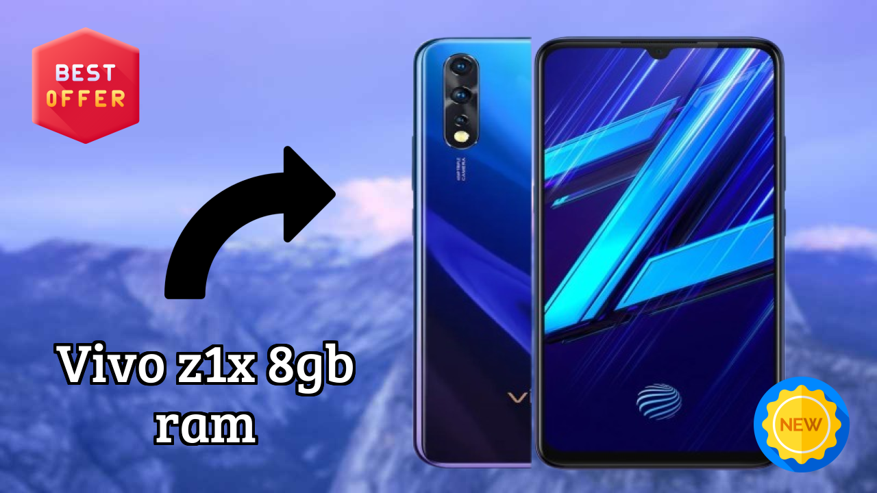Vivo Vivo Z1x 8GB RAM - Top Features You Must Know